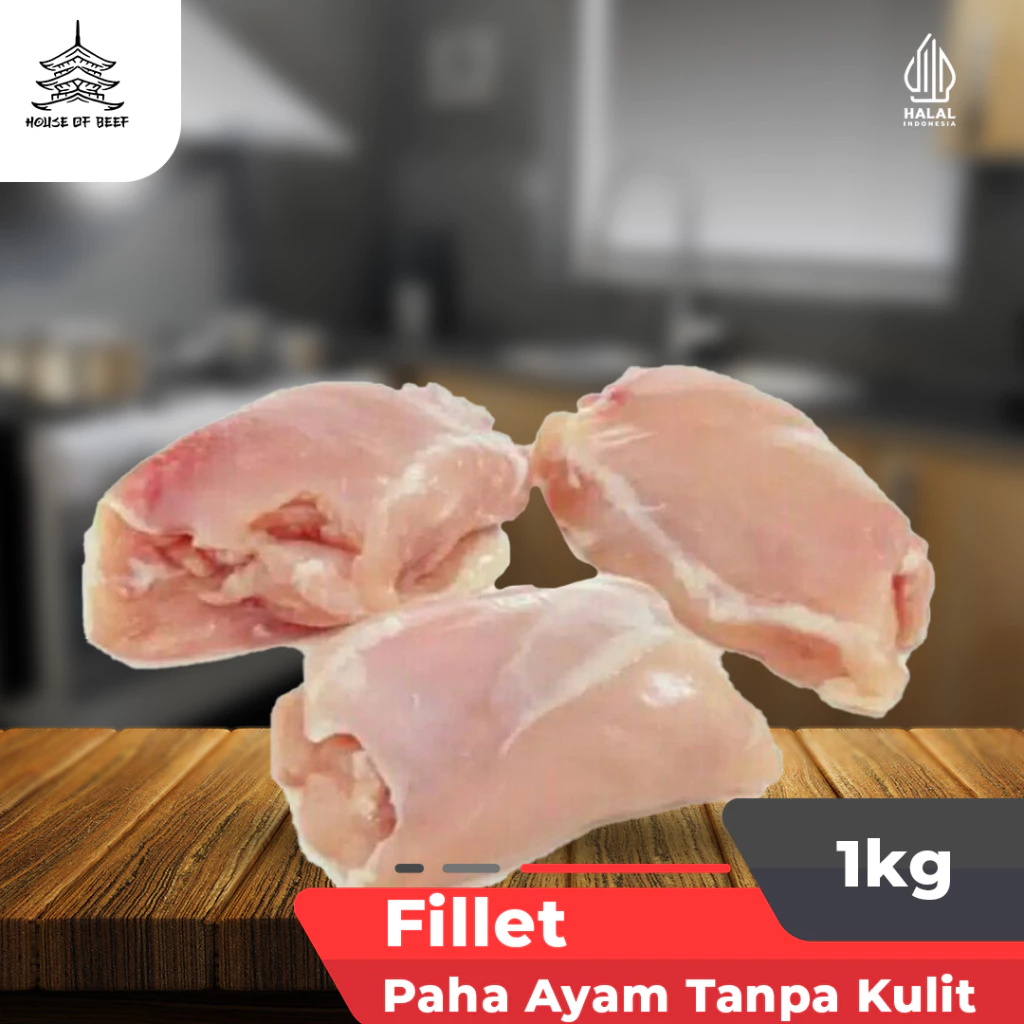 Fillet Paha Ayam Segar Tanpa Kulit | Fresh Boneless Chicken Thigh 1kg